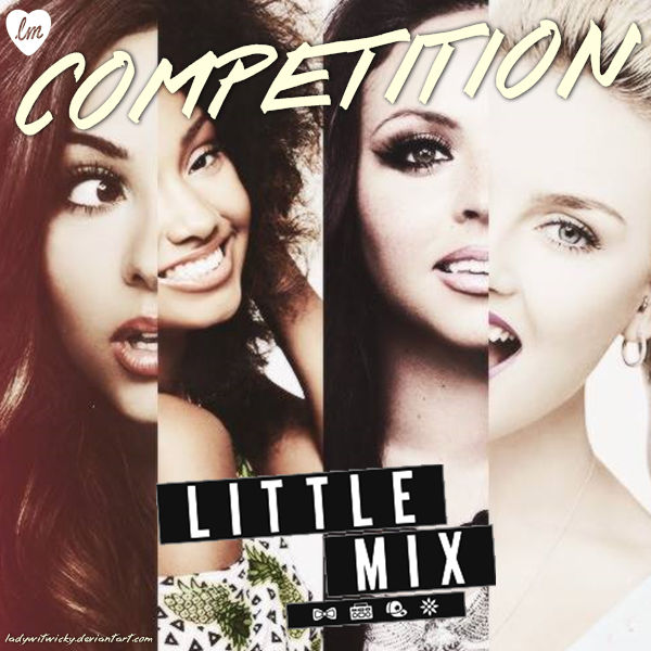 Little Mix - Competition