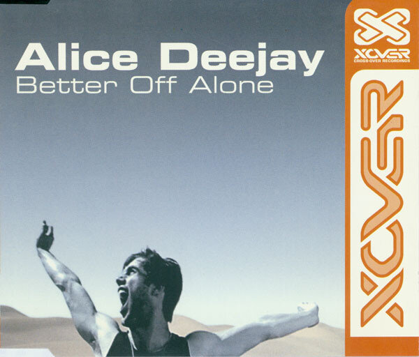 Alice Deejay - Better Off Alone