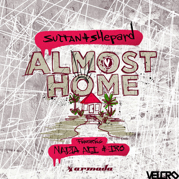 Sultan + Shepard, Nadia Ali, Iro - Almost Home