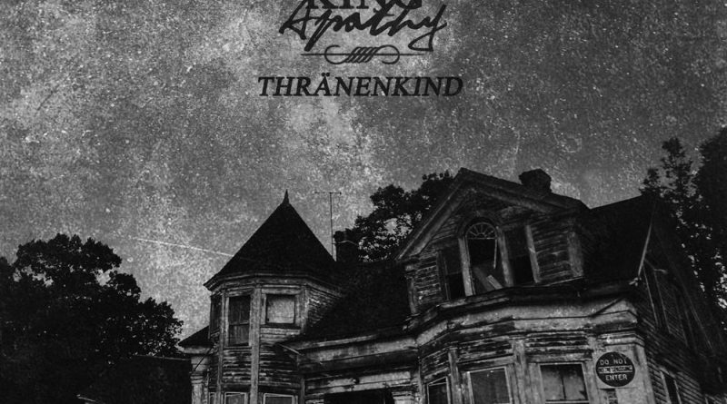 Thränenkind - King Apathy