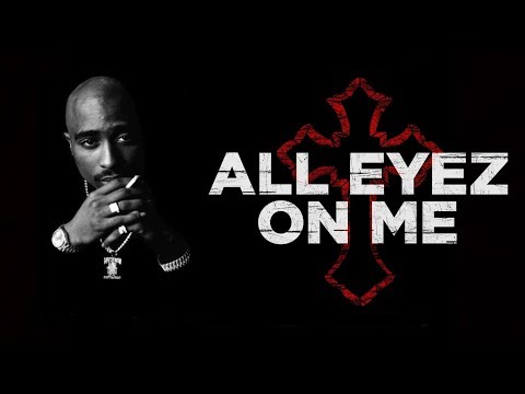 2 Pac - All Eyez On Me