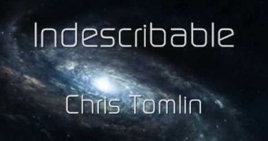 Chris Tomlin - Indescribable