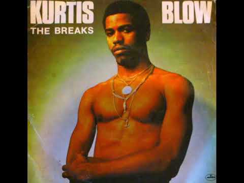 Kurtis Blow - The Breaks