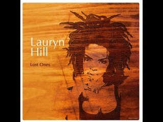 Lauryn Hill - Lost Ones