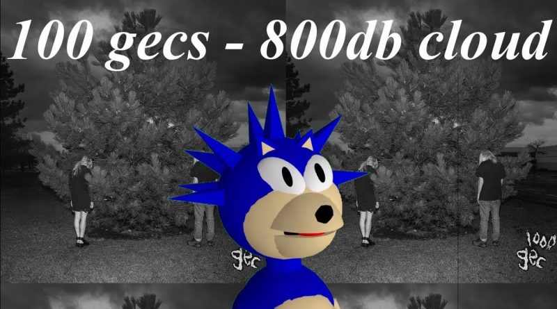 100 gecs, Laura Les, Dylan Brady - 800 db cloud