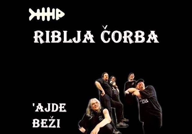 Riblja corba - Ajde bezi