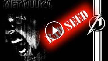 Metallica - Bad Seed