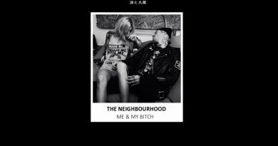 The Neighbourhood — Me & My Bitch