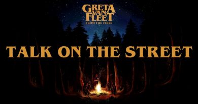 Greta Van Fleet - Talk On The Street