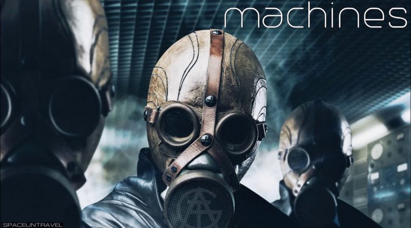 All Good Things - Machines
