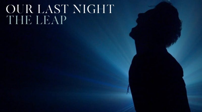 Our Last Night - The Leap
