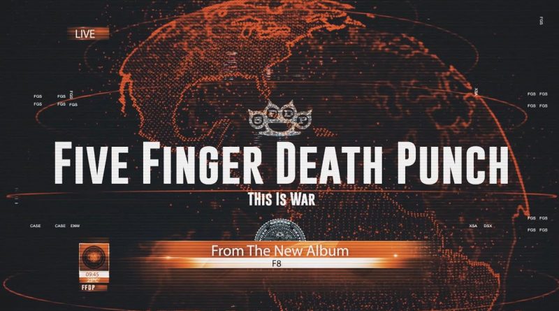 Five Finger Death Punch - This Is War