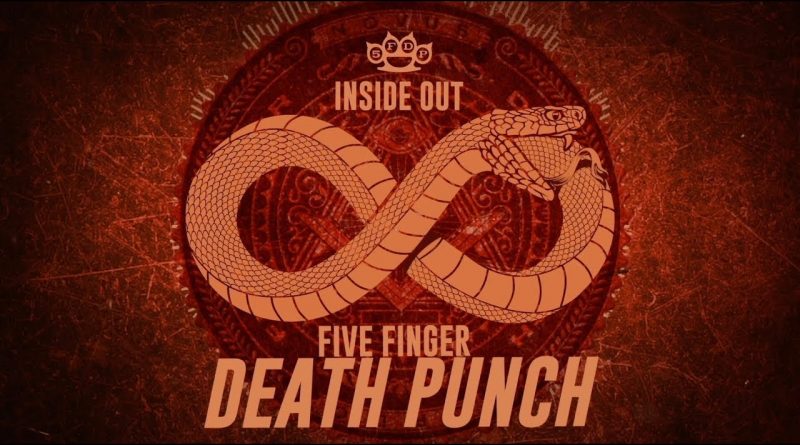 Five Finger Death Punch - Inside Out