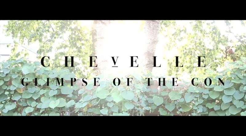 Chevelle - Glimpse Of The Con