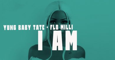 Yung Baby Tate, Flo Milli - I Am