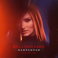 Filatov & Karas, Minelli - Rampampam