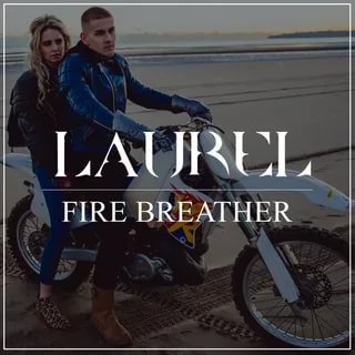 Laurel - Fire Breather