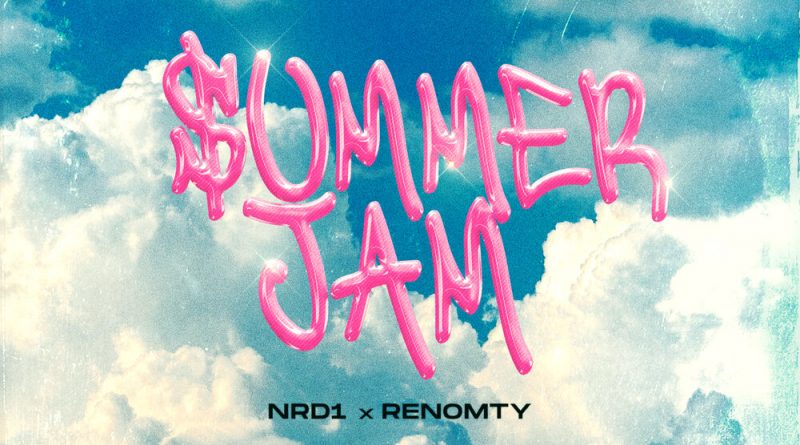 NRD1, Renomty - Summer Jam