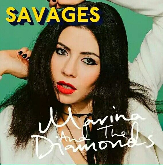 MARINA - Savages
