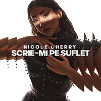 Nicole Cherry - Scrie-Mi Pe Suflet