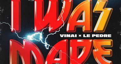 VINAI, Le Pèdre - I Was Made