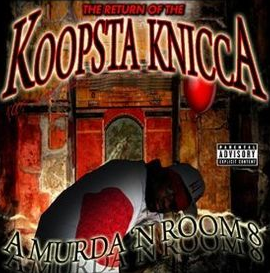 Koopsta Knicca - Deadly Stang