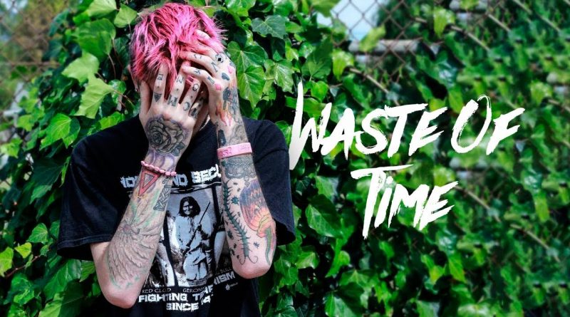 Lil Peep - Waste Of Time
