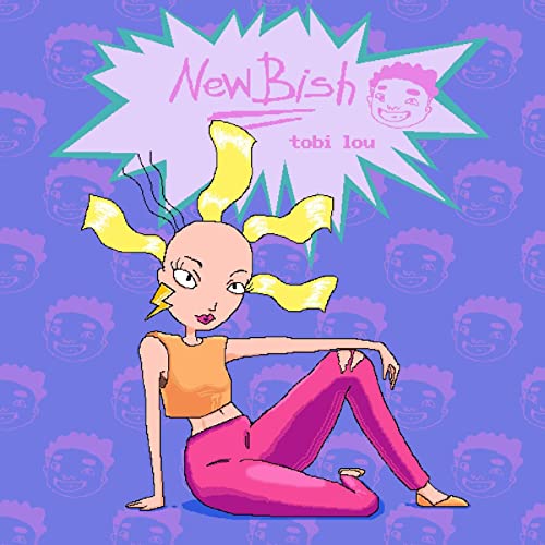 tobi lou - New Bish