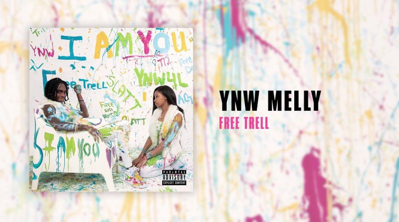 YNW Melly - Free Trell