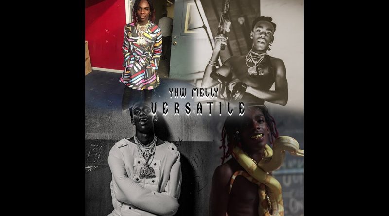 YNW Melly - Versatil