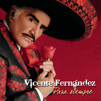 Vicente Fernandez - Estos Celos