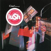 Lush - Light from a Dead Star