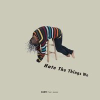 meenoi, DAMYE - hate the things we