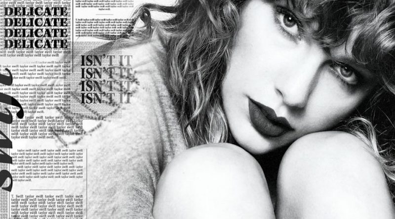 Taylor Swift - Delicate