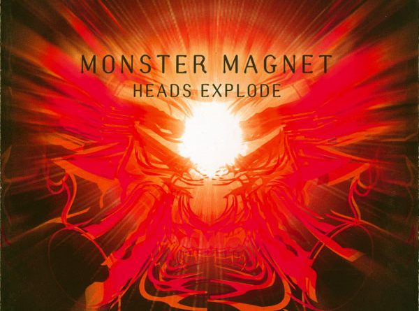 Monster Magnet - Heads Explode