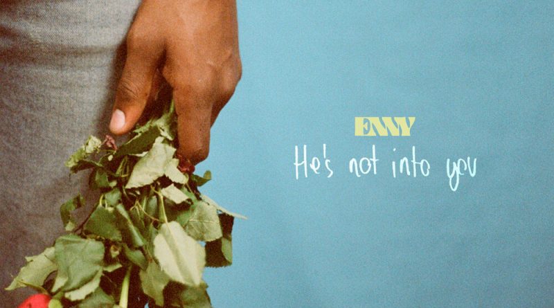 Enny - He's Not Into You