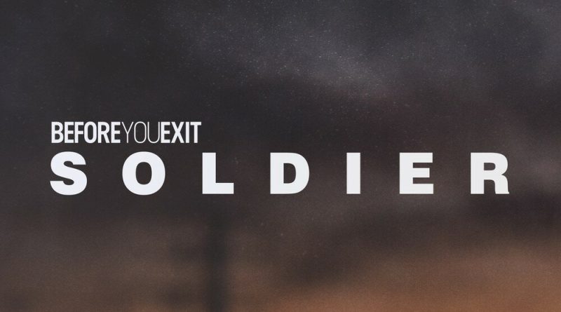 Before You Exit - Soldier