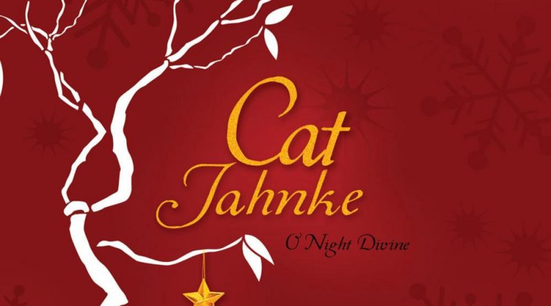 Cat Jahnke - Lo, How A Rose