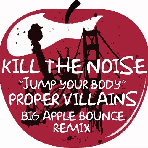 Kill The Noise - Jump Ya Body
