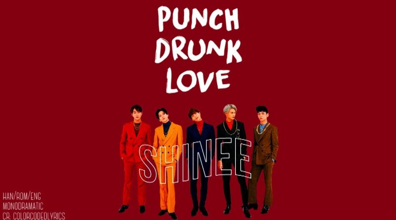 SHINee - Punch Drunk Love