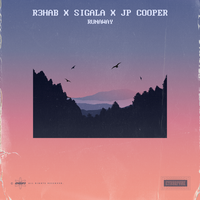R3HAB, Sigala, JP Cooper - Runaway