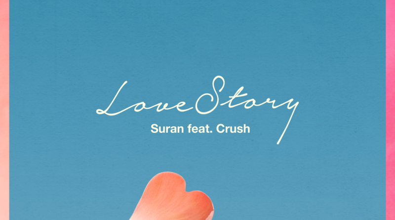 SURAN, Crush - Love Story