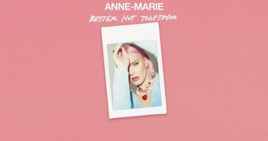 Anne-Marie - Better Not Together