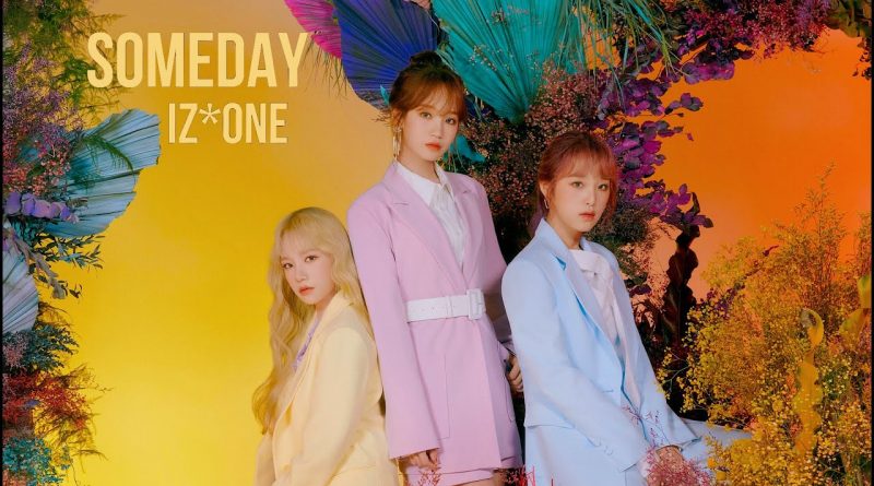 IZ*ONE - SOMEDAY