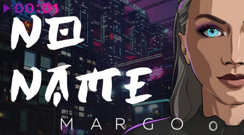 MARGO - No Name