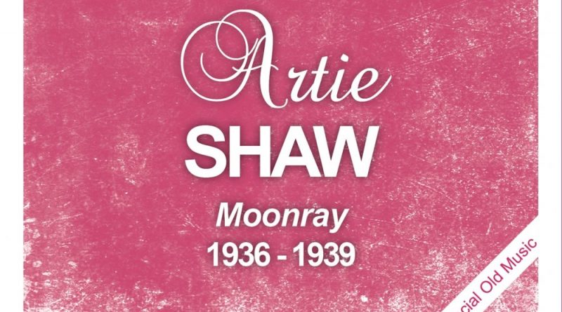 Artie Shaw - Begin the Beguine