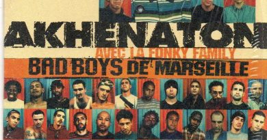 Akhenaton, La Fonky Family - Bad Boys De Marseille Avec La Fonky Family