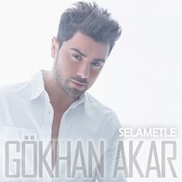 Gökhan Akar - Selametle