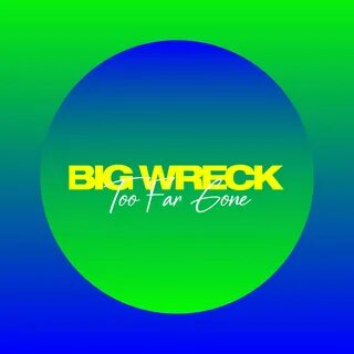 Big Wreck - So Clear