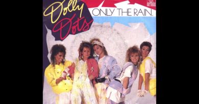 Dolly Dots - Only the Rain